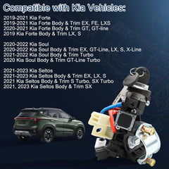 Compatible with Kia Vehicles: 2019-2021 Kia Forte 2019-2021 Kia Forte Body & Trim EX, FE, LXS 2020-2021 Kia Forte Body & Trim GT, GT-line 2019 Kia Forte Body & Trim LX, S 2020-2022 Kia Soul 2020-2022 Kia Soul Body & Trim EX, GT-Line, LX, S, X-Line 2021-2022 Kia Soul Body & Trim Turbo 2020 Kia Soul Body & Trim GT-Line Turbo 2021-2023 Kia Seltos 2021-2023 Kia Seltos Body & Trim EX, LX, S 2021 Kia Seltos Body & Trim S Turbo, SX Turbo 2021, 2023 Kia Seltos Body & Trim SX