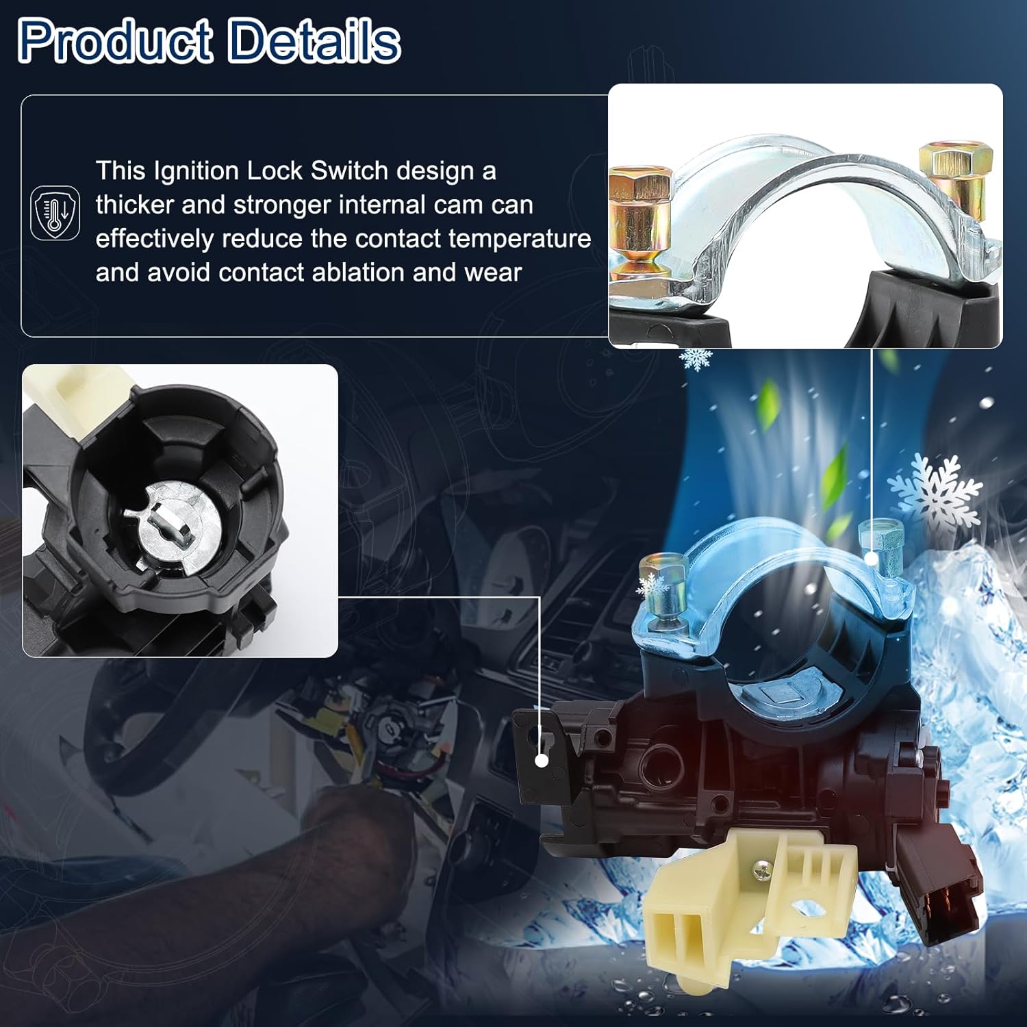 Security Protection: This Ignition Lock Housing has a thicker and stronger internal cam, the contact method adopts the raised arch surface can effectively reduce the contact temperature and avoid contact ablation and wear. To start the engine, provide anti-theft protection, control the vehicle's electrical system, and ensure the safety of the battery and electrical components by detecting the key position. Tested and certified to meet or exceed OEM quality standards